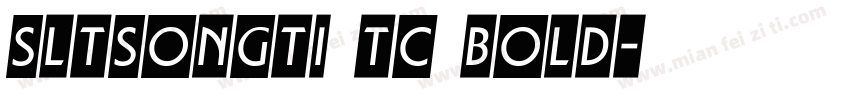 SLTSongti TC Bold字体转换